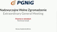 Nadzwyczajne Walne Zgromadzenie PGNIG S.A. 12:00 10 października 2022 roku Warszawa
