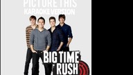 Big Time Rush - Picture This (Karaoke Version)