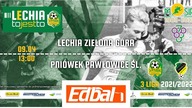 Lechia Zielona Góra - GKS Pniówek 74 Pawłowice - LIVE - 13:00 - 09. 04. 2022r.