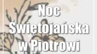 Noc Świętojańska w Piotrowicach