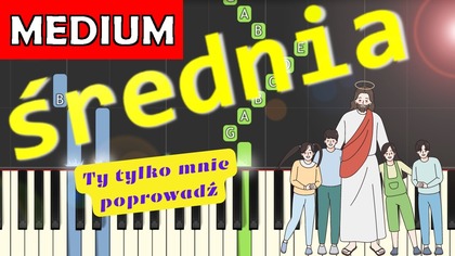  Ty tylko mnie poprowadź (Tomasz Kamiński) - Piano Tutorial (średnia wersja)  NUTY W OPISIE 