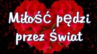 Miłość pędzi przez świat, wyznanie miłosne dla NIEGO, miłość, Walentynki