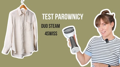 Parownica DUO STEAM 4Swiss - TEST na różnych materiałach