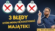 3 błędy finansowe, które mogą Cię dużo kosztować / Nic za darmo #182