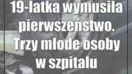 19-latka wymusiła pierwszeństwo.  Trzy młode osoby w szpitalu