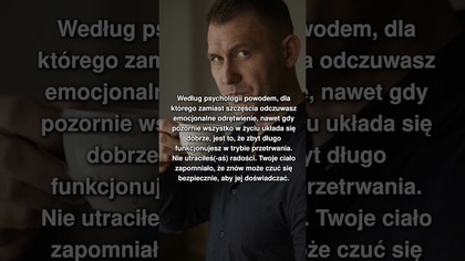 DLACZEGO CIĄGLE CZUJESZ ODRĘTWIENIE MIMO, ŻE WSZYSTKO JEST OKEJ?