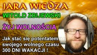 Jara Wiedza - Witold Zbijewski - ŻYJ WOLNOŚCIĄ.