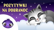 Idzie niebo ciemną nocą - Pozytywka na dobranoc