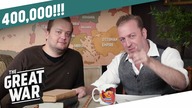 Thank You For 400,000 Subscribers! Production Update I THE GREAT WAR PSA