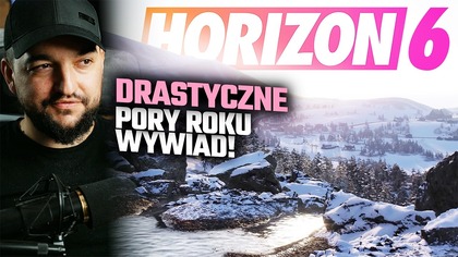 Forza Horizon 6  - Nowy Wywiad - Dynamiczne Pory Roku 