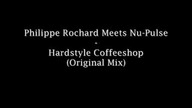 Philippe Rochard Meets Nu-Pulse - Hardstyle Coffeshop