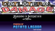 Potato Lagoon/Catlateral Damage  - Zagubiony w Internetach (#50) - 2 gry na jubileusz !