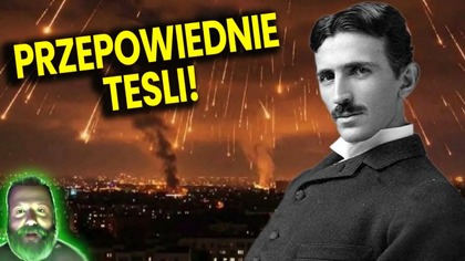 Przepowiednie Tesli Spełniają Się! Co nas Czeka Teraz? - Analiza Ator Nauka