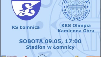 Zapowiedź meczu KS Łomnica - Olimpia Kamienna Góra (09. 05. 26 r. )