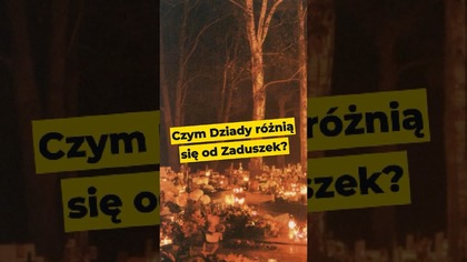 Czym Dziady różnią się od Zaduszek? #Zaduszki #czyściec