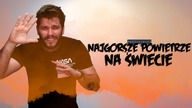 NAJGORSZE POWIETRZE NA ŚWIECIE | Poszukiwacz 519