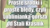 Proste środki i proste błędy, czyli Lublinianka gorsza od Stali Kraśnik
