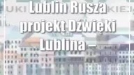 Lublin: Rusza projekt Dźwięki Lublina  Inicjatywa Nauki Obywatelskiej