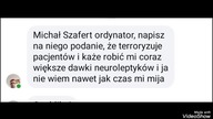 Psychiatra lewacki michał szafert daje zastrzyki psychotropowe Łukaszowi Sebastianowi Chwastowi.
