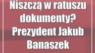 Niszczą w ratuszu dokumenty? Prezydent Jakub Banaszek odpowiada