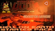Gramy na Linuksie - Brutal Doom Hell on Earth - Starter Pack na Ubuntu 18. 04. 4 LTS