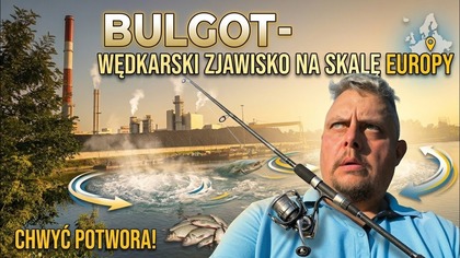 BULGOT - ZAPOMNIANE WĘDKARSKIE ELDORADO W CENTRUM WARSZAWY