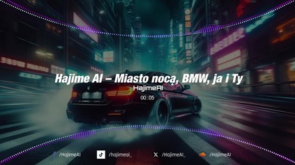 Miasto nocą, #BMW ja i Ty  HajimeAI #ai #music #aibeats #drift #viralvideo