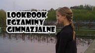 LOOKBOOK Egzaminy gimnazjalne