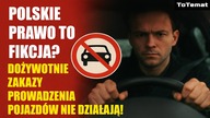 Dożywotnie sądowe zakazy prowadzenia pojazdów NIE działają! Polskie prawo to fikcja?