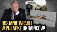 Rosjanie wpadli w pułapkę Ukraińców! Stracili śmigłowce, bombowiec i myśliwiec na własnym terytorium