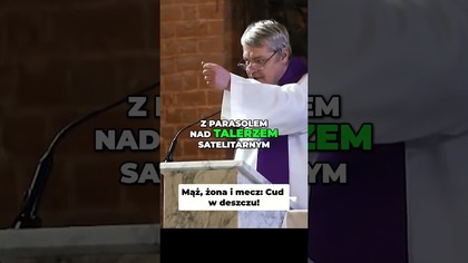 Mąż, żona i mecz Cud w deszczu #pawlukiewicz