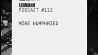mike humphries lehmann podcast