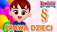 Prawa dzieci  film edukacyjny dla dzieci | Kamlotki
