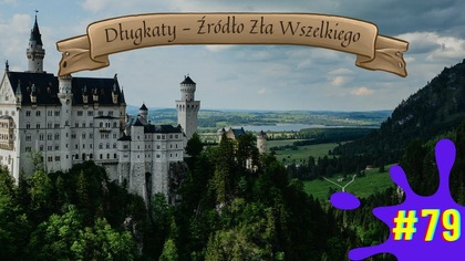 SPS# 79 pt.  Długkaty - Źródło Zła Wszelkiego. 