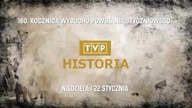 TVP Historia - Zapowiedzi + przerywnik (160. rocznica wybuchu Powstania Styczniowego) (22. 01. 2023)