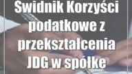 Świdnik: Korzyści podatkowe z przekształcenia JDG w spółkę komandytową