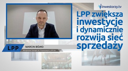 LPP SA, Marcin Bójko  Wiceprezes Zarządu ds.  Finansowych, #684 ZE SPÓŁEK