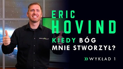Kiedy Bóg mnie stworzył? - Eric Hovind - wykład 1 / konferencja kreacjonistyczna #Megakościół