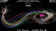 Dj Dela - Wip Stuff
