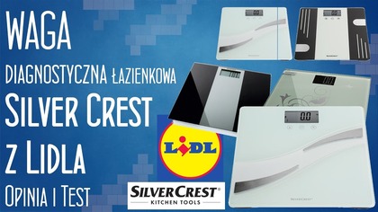 Waga diagnostyczna łazienkowa Silver Crest z Lidla - Opinia