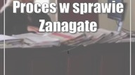 Proces w sprawie Zanagate obala kolejne tezy prokuratury