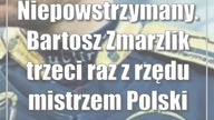 Niepowstrzymany.  Bartosz Zmarzlik trzeci raz z rzędu mistrzem Polski
