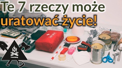 Te 7 rzeczy pomoże przetrwać 90% kryzysów!