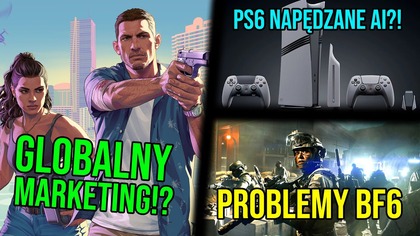 Globalna promocja GTA 6 | PS6 napędzane AI |