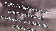 POV: Polajkowałeś bo chłopcy są gorzej traktowani w szkole niż dziewczyny #shorts