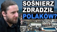 Czy SOŚNIERZ ZDRADZIŁ Polaków w kwestii złóż naturalnych?