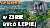 Jermuk - podupadłe uzdrowisko i niemoralna propozycja