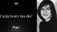 Czyją twarz ma zło? - część II - 5NZ #53