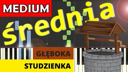  Głęboka studzienka - Piano Tutorial (średnia wersja)  NUTY W OPISIE 