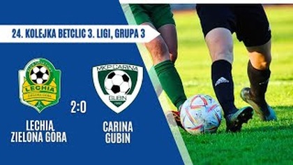 Lechia Zielona Góra - Carina Gubin 2:0 - skrót meczu - 05. 04. 2025r.